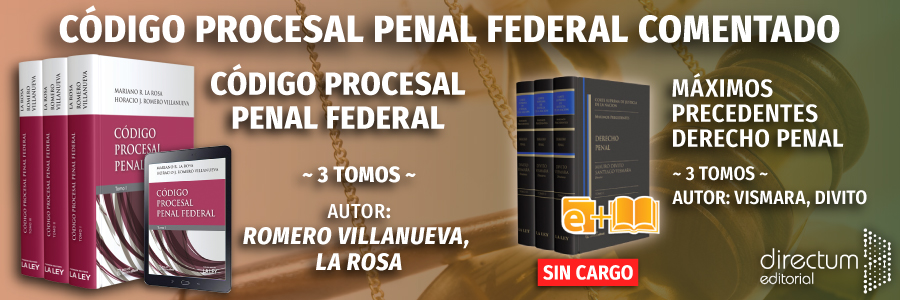 CODIGO PROCESAL PENAL FEDERAL + MAXIMOS PRECEDENTES